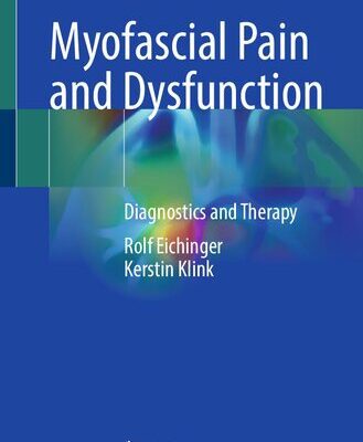خرید و دانلود نسخه کامل کتاب Myofascial Pain and Dysfunction : Diagnostics and Therapy