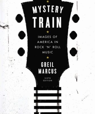 خرید و دانلود نسخه کامل کتاب Mystery Train Images Of America In Rock n Roll Music