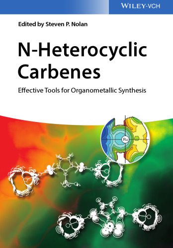 خرید و دانلود نسخه کامل کتاب N-Heterocyclic Carbenes: Effective Tools for Organometallic Synthesis_68d34de106155.jpeg خرید و دانلود نسخه کامل کتاب N-Heterocyclic Carbenes: Effective Tools for Organometallic Synthesis