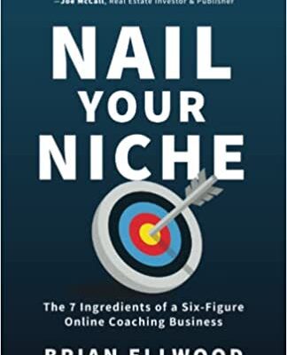 خرید و دانلود نسخه کامل کتاب Nail Your Niche:  The 7 Ingredients of a Six-Figure Online Coaching Business[2022] –  +  PDF