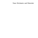خرید و دانلود نسخه کامل کتاب Nano mechanics and materials: theory, multiscale methods and applications