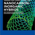 خرید و دانلود نسخه کامل کتاب Nanocarbon-Inorganic Hybrids: Next Generation Composites for Sustainable Energy Applications