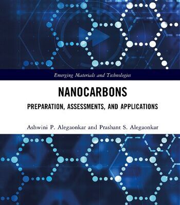 خرید و دانلود نسخه کامل کتاب Nanocarbons: Preparation, Assessments, and Applications