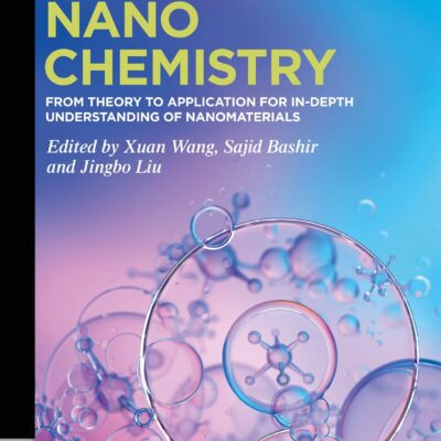 خرید و دانلود نسخه کامل کتاب NanoChemistry: From Theory to Application for In-Depth Understanding of Nanomaterials