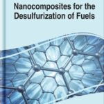 خرید و دانلود نسخه کامل کتاب Nanocomposites for the Desulfurization of Fuels