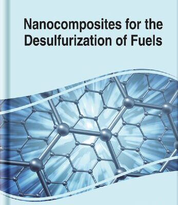 خرید و دانلود نسخه کامل کتاب Nanocomposites for the Desulfurization of Fuels