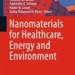 خرید و دانلود نسخه کامل کتاب Nanomaterials for Healthcare, Energy and Environment