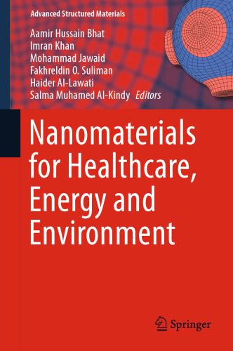 خرید و دانلود نسخه کامل کتاب Nanomaterials for Healthcare, Energy and Environment_68d2bf6ed3ea9.jpeg خرید و دانلود نسخه کامل کتاب Nanomaterials for Healthcare, Energy and Environment