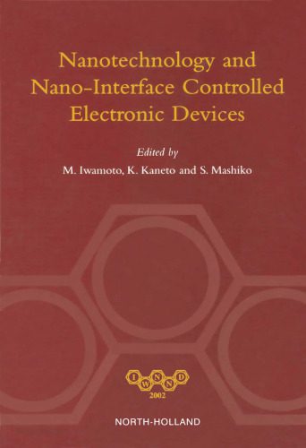 خرید و دانلود نسخه کامل کتاب Nanotechnology and Nano-Interface Controlled Electronic Devices_68bda27fcd752.jpeg خرید و دانلود نسخه کامل کتاب Nanotechnology and Nano-Interface Controlled Electronic Devices