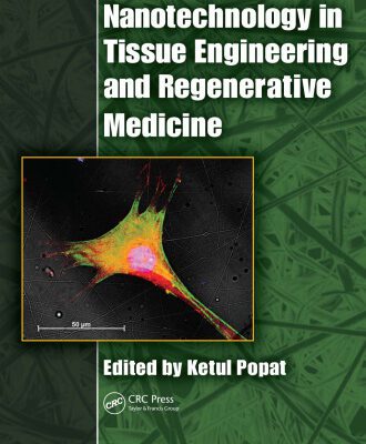 خرید و دانلود نسخه کامل کتاب Nanotechnology in Tissue Engineering and Regenerative Medicine