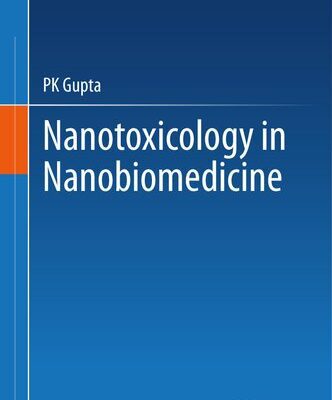 خرید و دانلود نسخه کامل کتاب Nanotoxicology in Nanobiomedicine