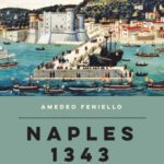 خرید و دانلود نسخه کامل کتاب Naples 1343 : The Unexpected Origins of the Mafia