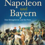 خرید و دانلود نسخه کامل کتاب Napoleon und Bayern