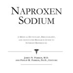خرید و دانلود نسخه کامل کتاب Naproxen Sodium: A Medical Dictionary, Bibliography, And Annotated Research Guide To Internet References