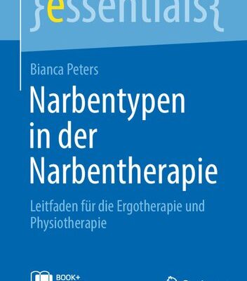 خرید و دانلود نسخه کامل کتاب Narbentypen in der Narbentherapie: Leitfaden fur die Ergotherapie und Physiotherapie
