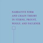 خرید و دانلود نسخه کامل کتاب Narrative Form and Chaos Theory in Sterne, Proust, Woolf, and Faulkner