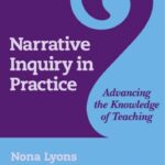 خرید و دانلود نسخه کامل کتاب Narrative Inquiry in Practice: Advancing the Knowledge of Teaching (Practitioner Inquiry Series, 22)