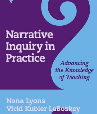 خرید و دانلود نسخه کامل کتاب Narrative Inquiry in Practice: Advancing the Knowledge of Teaching (Practitioner Inquiry Series, 22)