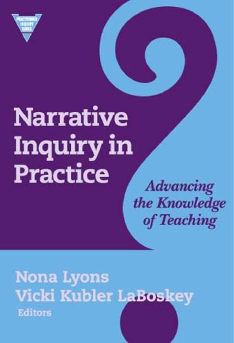 خرید و دانلود نسخه کامل کتاب Narrative Inquiry in Practice: Advancing the Knowledge of Teaching (Practitioner Inquiry Series, 22)_68cf77407b703.jpeg خرید و دانلود نسخه کامل کتاب Narrative Inquiry in Practice: Advancing the Knowledge of Teaching (Practitioner Inquiry Series, 22)