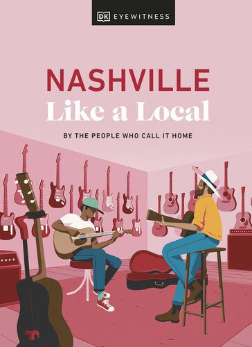 خرید و دانلود نسخه کامل کتاب Nashville Like a Local_68c10943a1e39.jpeg خرید و دانلود نسخه کامل کتاب Nashville Like a Local