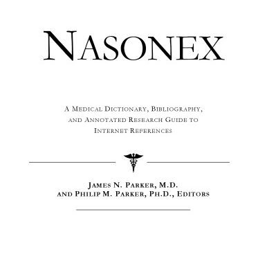 خرید و دانلود نسخه کامل کتاب Nasonex: A Medical Dictionary, Bibliography, And Annotated Research Guide To Internet References