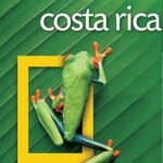 خرید و دانلود نسخه کامل کتاب National Geographic Traveler: Costa Rica