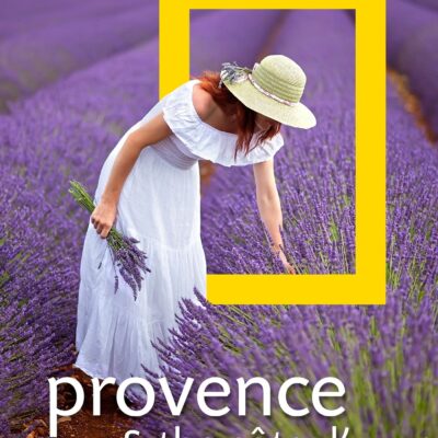 خرید و دانلود نسخه کامل کتاب National Geographic Traveler: Provence and the Côte d’Azur