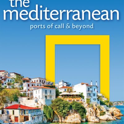 خرید و دانلود نسخه کامل کتاب National Geographic Traveler: The Mediterranean: Ports of Call and Beyond