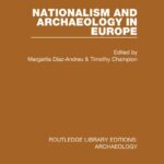 خرید و دانلود نسخه کامل کتاب Nationalism and Archaeology in Europe