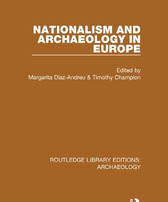 خرید و دانلود نسخه کامل کتاب Nationalism and Archaeology in Europe