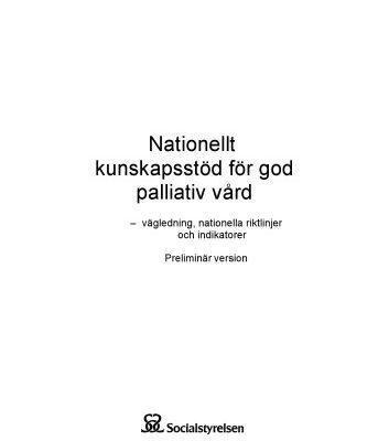 خرید و دانلود نسخه کامل کتاب Nationellt kunskapsstöd för god palliativ vård – vägledning, nationella riktlinjer och indikatorer. Preliminär version