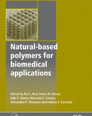 خرید و دانلود نسخه کامل کتاب Natural-Based Polymers for Biomedical Applications