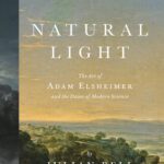 خرید و دانلود نسخه کامل کتاب Natural Light: The Art of Adam Elsheimer and the Dawn of Modern Science