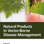 خرید و دانلود نسخه کامل کتاب Natural Products in Vector-Borne Disease Management