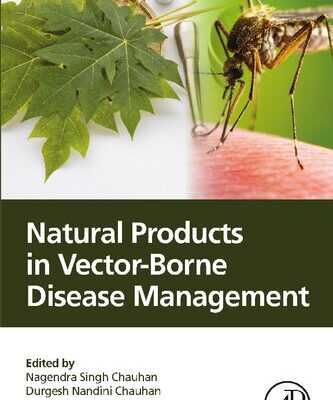 خرید و دانلود نسخه کامل کتاب Natural Products in Vector-Borne Disease Management