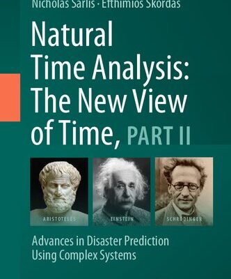 خرید و دانلود نسخه کامل کتاب Natural Time Analysis: The New View of Time, Part II: Advances in Disaster Prediction Using Complex Systems
