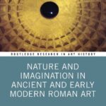 خرید و دانلود نسخه کامل کتاب Nature and Imagination in Ancient and Early Modern Roman Art