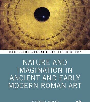 خرید و دانلود نسخه کامل کتاب Nature and Imagination in Ancient and Early Modern Roman Art