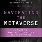 خرید و دانلود نسخه کامل کتاب Navigating the Metaverse:  A Guide to Limitless Possibilities in a Web 3.0 World[2022] – Orginal PDF