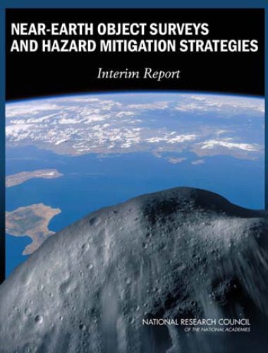 خرید و دانلود نسخه کامل کتاب Near-Earth Object Surveys and Hazard Mitigation Strategies: Interim Report_68c2569db2e40.jpeg خرید و دانلود نسخه کامل کتاب Near-Earth Object Surveys and Hazard Mitigation Strategies: Interim Report