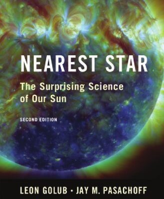 خرید و دانلود نسخه کامل کتاب Nearest Star: The Surprising Science of our Sun