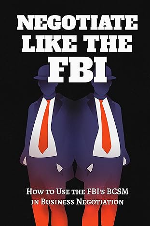 خرید و دانلود نسخه کامل کتاب Negotiate Like The FBI: Using the FBI’s Behavioral Change Stairway Model in Business – + Pdf_68b6a91922090.jpeg خرید و دانلود نسخه کامل کتاب Negotiate Like The FBI: Using the FBI’s Behavioral Change Stairway Model in Business – + Pdf