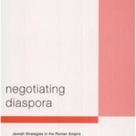 خرید و دانلود نسخه کامل کتاب Negotiating Diaspora: Jewish Strategies in the Roman Empire (Library of Second Temple Studies 45)