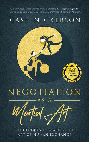 خرید و دانلود نسخه کامل کتاب Negotiation as a Martial Art: Techniques to Master the Art of Human Exchange_68cebc77650d2.jpeg خرید و دانلود نسخه کامل کتاب Negotiation as a Martial Art: Techniques to Master the Art of Human Exchange