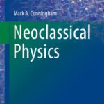 خرید و دانلود نسخه کامل کتاب Neoclassical Physics