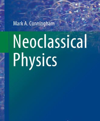 خرید و دانلود نسخه کامل کتاب Neoclassical Physics