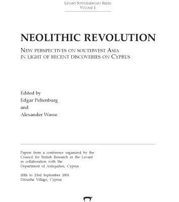 خرید و دانلود نسخه کامل کتاب Neolithic Revolution: New perspectives on Southwest Asia in light of recent discoveries on Cyprus