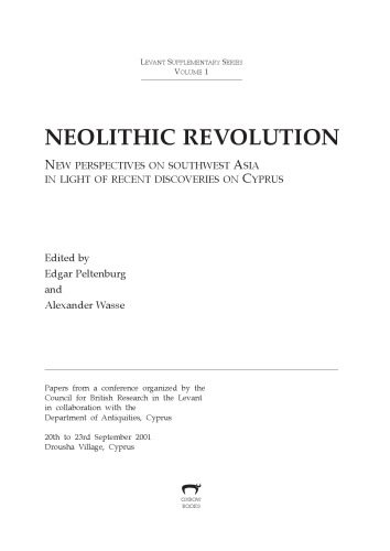 خرید و دانلود نسخه کامل کتاب Neolithic Revolution: New perspectives on Southwest Asia in light of recent discoveries on Cyprus_68c564d3d2aa5.jpeg خرید و دانلود نسخه کامل کتاب Neolithic Revolution: New perspectives on Southwest Asia in light of recent discoveries on Cyprus