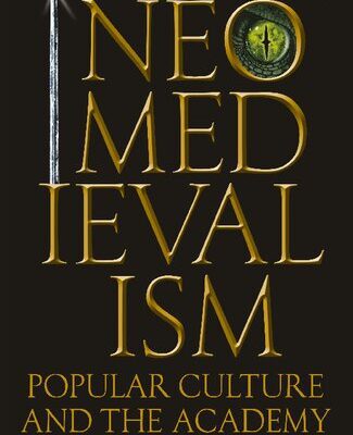 خرید و دانلود نسخه کامل کتاب Neomedievalism, Popular Culture, and the Academy: From Tolkien to “Game of Thrones”