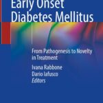 خرید و دانلود نسخه کامل کتاب Neonatal and Early Onset Diabetes Mellitus: From Pathogenesis to Novelty in Treatment